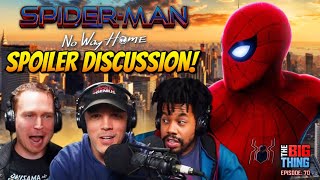 Is SpiderMan No Way Home the BEST SpiderMan movie SPOILERS  The Big Thing [upl. by Engedi991]