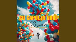 Cu Capul in Nori [upl. by Allebasi]