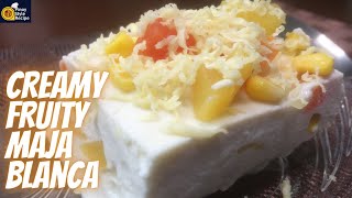 CREAMY FRUITY MAJA BLANCA  FRUIT COCKTAIL MAJA BLANCA  Pinoy Style Recipe [upl. by Ardle]