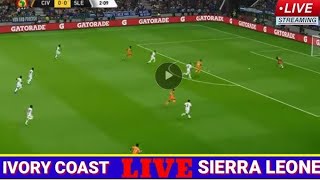 Ivory Coast vs Sierra Leone Live stream [upl. by Elyrad174]