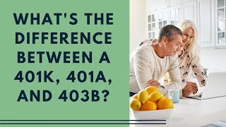 Whats the difference between a 401k 401a and 403b [upl. by Carolina]