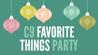 C9 Favorite Things Party 2023 [upl. by Lananna]