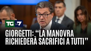 Giorgetti quotLa manovra richiederà sacrifici a tuttiquot [upl. by Ecnarepmet]