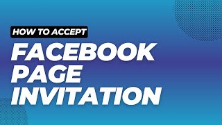 How to accept FACEBOOK PAGE invitation [upl. by Eibot833]