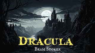 Dracula by Bram Stoker chapters 121 [upl. by Nede]