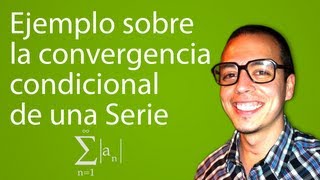 Ejemplo sobre la convergencia condicional de una Serie  Trailer [upl. by Freddy825]