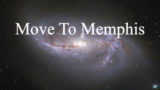 aha  Move To Memphis lyrics [upl. by Bergwall730]