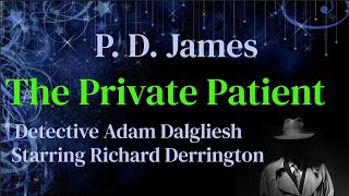 PD James  The Private Patient Detective Series [upl. by Lion]