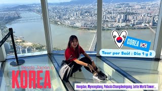 Tour por Corea 🇰🇷 Día 1 y 2 en Seúl  Hongdae Myeongdong Lotte World Tower… ✈️KOREA [upl. by Aihsetel]