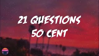 50 Cent  21 Questions Lyrics Video [upl. by Ledif]