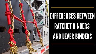 Ratchet Binders vs Lever Binders  How to Use Chain Binders  US Cargo Control [upl. by Gar825]