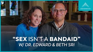 A Catholic Guide to Sex and Intimacy feat Dr Edward and Beth Sri [upl. by Shorter]