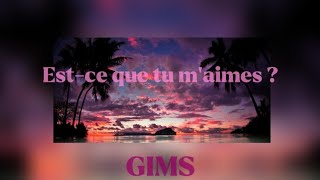 Maître GIMS  Estce que tu maimes  LyricsParoles [upl. by Inej]