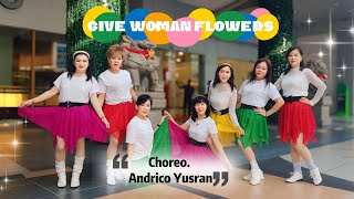 Give Woman Flowers  Choreographer  Andrico Yusran [upl. by Erdua900]