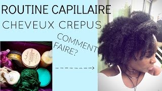 ROUTINE CAPILLAIRE DIFFÉRENTES ÉTAPES  CHEVEUX CRÉPUS [upl. by Eeldarb]