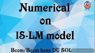 Numerical based on IS LM model  Macroeconomics  very important for du sol students [upl. by Jaymee]