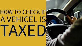 How to Check Road Tax of an UK Vehicle  Car Tax  DVLA  Tax or Lose or It  A Step by Step Guide [upl. by Draper]