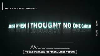 Jean Luc amp Nick Jay feat Sharon West  Tocas Miracle Official Lyric Video [upl. by Ymot]