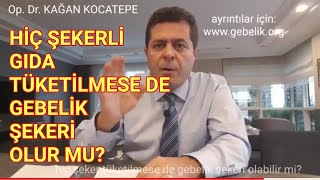 Hiç tatlı ve şekerli yiyecek tüketilmese de gebelik şekeri oluşabilir mi [upl. by Noiz]