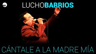 Lucho Barrios  Cántale a la Madre Mía Vals  Lucho Barrios Le Canta Al Peru 2  Music MGP [upl. by Einaj]