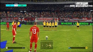 PES 2018  Liverpool FC vs Borussia Dortmund  Free Kick Goal  Gameplay PC [upl. by Arnuad]