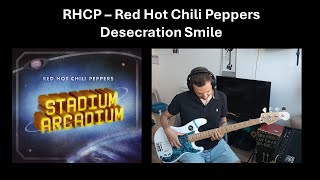 RHCP  Red Hot Chili Peppers  Desecration Smile  Bass Cover Improvisation RedHotChiliPeppers [upl. by Elirpa700]