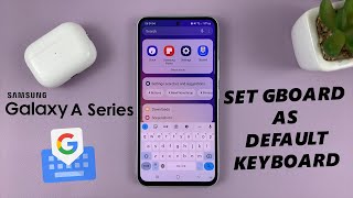 How To Make Gboard Google Keyboard Your Default Keyboard On Samsung Galaxy A14 A23 A34 A54 [upl. by Llennor]