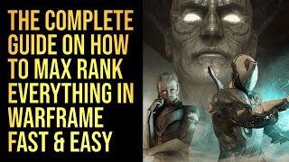 Every Leveling Method to Max Rank All Your Things in Warframe Newbie to Veteran Methods [upl. by Donnell]