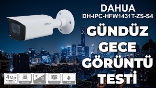 DHIPCHFW1431TZSS4 Gece  Gündüz Görüntü Testi [upl. by Crandall]