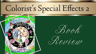 Colourist’s Special Effects 2  Book Review [upl. by Tteltrab]