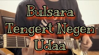 Bulsara  Тэнгэрт Нэгэн Удаа guitar tab [upl. by Eeb]