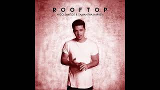 Nico Santos Rooftop audio [upl. by Bunting]