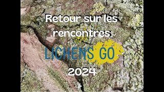 Retour sur les rencontres Lichens GO [upl. by Suertemed]