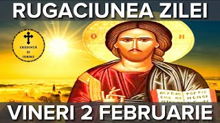 Rugaciunea Zilei De Vineri 2 Februarie – Rugaciune Scurta Si Puternica [upl. by Hoebart]