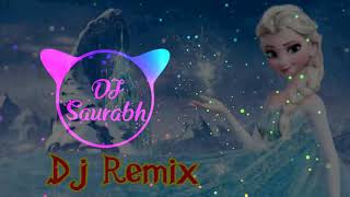 Dilbar Dilbar  Old Is Gold Hard Bass Remix By Dj Saurabh From Jaipur [upl. by Welton777]