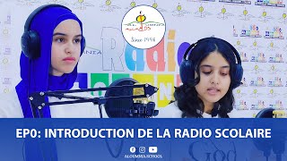 EP0 Introduction de la radio scolaire [upl. by Evers]