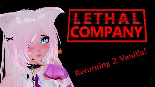 Lethally Vanilla  Lethal Company Live [upl. by Adnalohs]