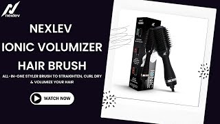 Nexlev IONIC Volumizer Hair Brush V01 Your AllinOne Styler for Effortless SalonQuality Hair [upl. by Leoy316]