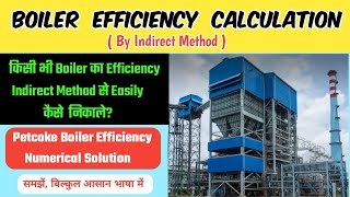 Boiler Efficiency Calculation  How to Calculate Boiler Efficiency by Indirect Method [upl. by Berky]