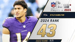 43 Kyle Hamilton S Ravens  Top 100 Players of 2024 [upl. by Norvan]