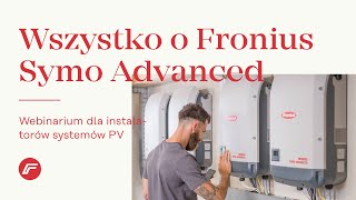 Webinarium 93 Wszystko o falowniku Fronius Symo Advanced PL [upl. by Anayrb]