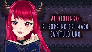 〔 AUDIOLIBRO 〕 Narnia El sobrino del mago  Capítulo 1 〔 VTUBER 〕 [upl. by Derreg710]