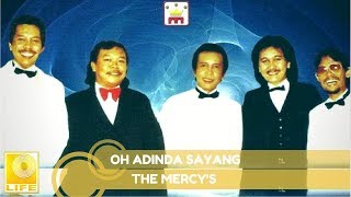 The Mercys  Oh Adinda Sayang Official Audio [upl. by Yecram]