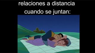 relaciones a distancia cuando se juntan [upl. by Ablem]