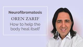 Oren Zarif  Neurofibromatosis  wwworenzarifenergycom [upl. by Eyk]