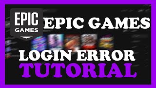 Epic Games  How to Fix Login Error  Complete TUTORIAL 2022 [upl. by Rowe]