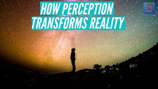 How perception transforms reality  When our false perception is corrected misery ends also [upl. by Aniretake]