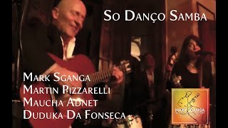 So Danço Samba  Mark Sganga amp Friends Acoustic Fingerstyle Guitar [upl. by Kalman696]