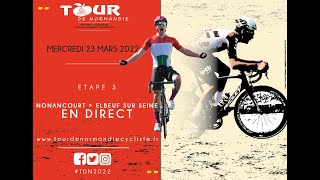 Tour de Normandie Cycliste  2022  Etape 3  Nonancourt  Elbeuf sur Seine  LIVE [upl. by Thacher196]