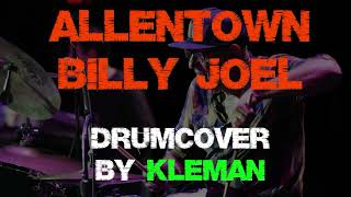 Allentown  Billy Joel  drumcover [upl. by Aniela]